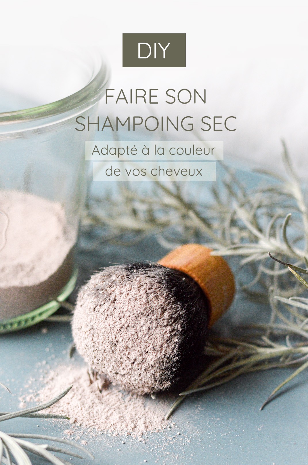 Recette de shampoing sec adaptée à votre couleur de cheveux